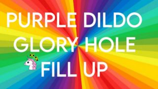 [81.38 MB] - Purple Dildo Glory Hole Fill Up - Jaunicorn