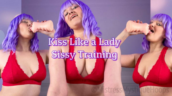 mistressmystique:Kiss Like a Lady Sissy Training - Feminization Sissification