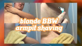 [313.65 MB] - Blonde BBW Armpit Shaving - Thewalletdestroyers