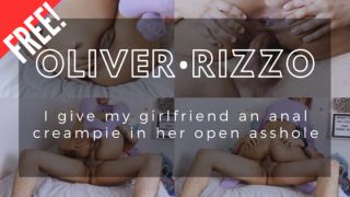 [166.69 MB] - ANAL CREAMPIE FOR MY BF - OPEN ASSHOLE - Oliver Rizzo