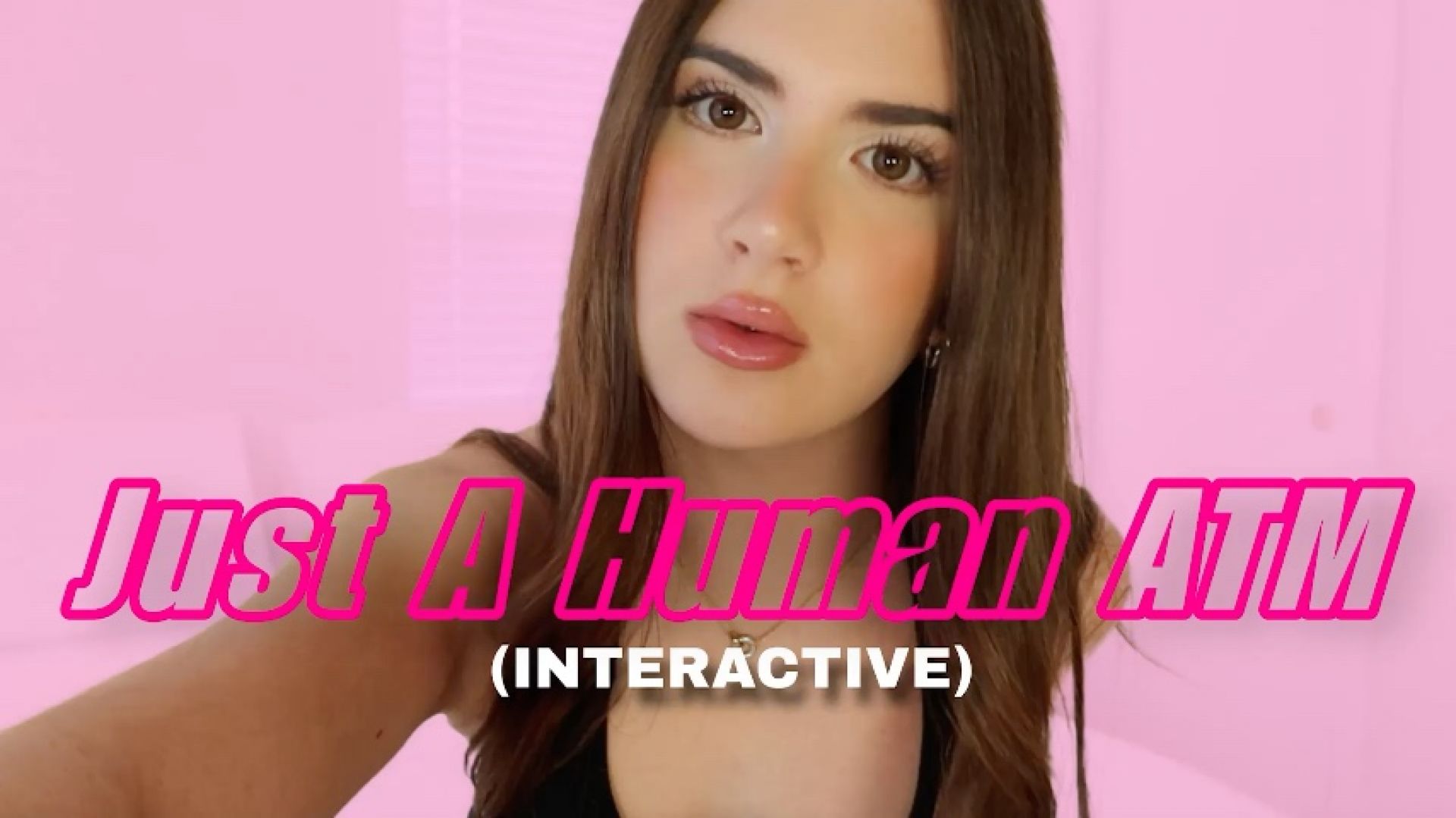 PrincessClaretta:Just A Human ATM Interactive
