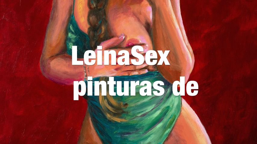 Pictormulier Leina Sex Pinturas De Pictor Mulier Manyvids