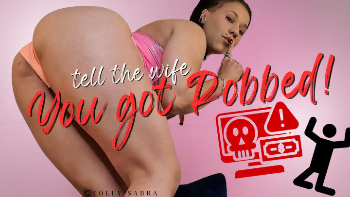 yollysabra:Tell The Wife You Got Robbed Findom Homewrecking