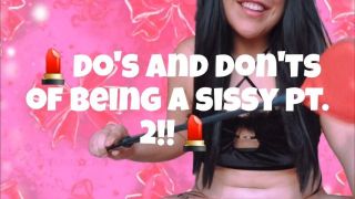 [420.96 MB] - do's/dont's being a sissy pt.2 - GoddessCanela