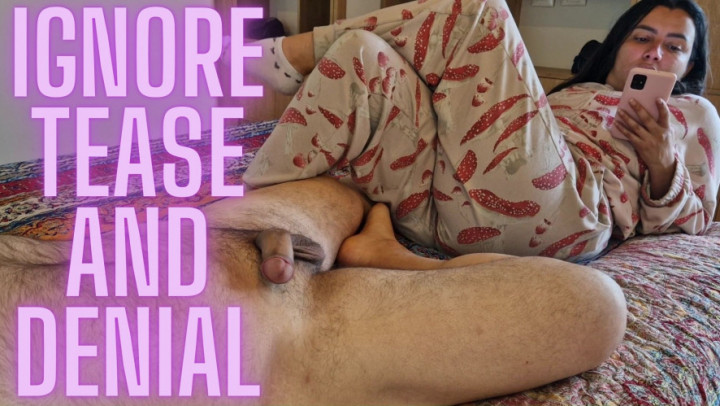 nasty_couple:Ignore, tease and denial