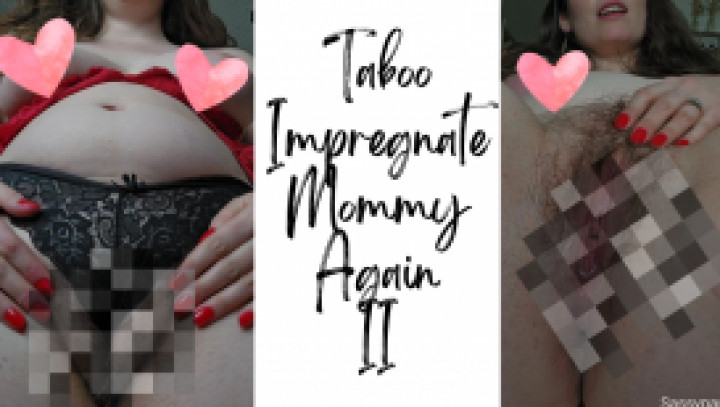 leaked Taboo Impregnate Mommy Again II video thumbnail