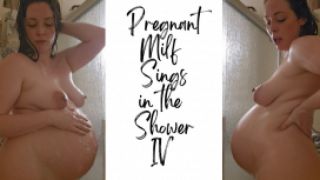 [455.17 MB] - Pregnant MILF Sings in the Shower IV - Sassypantz
