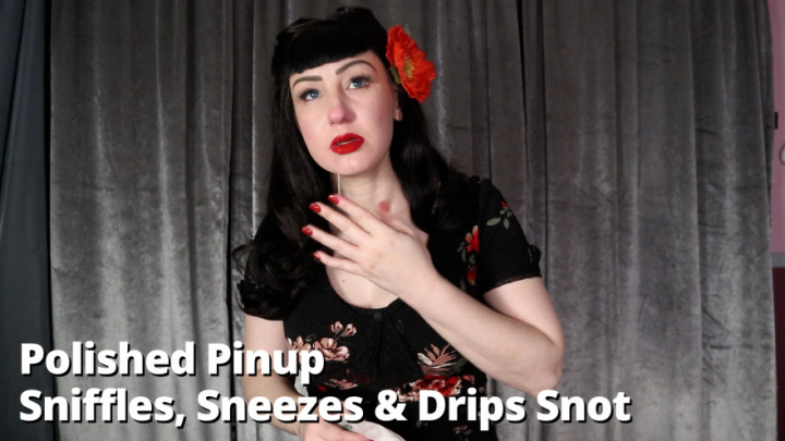 Pinup Girl's Snot Snifffles & Sneezes LuxRosewood