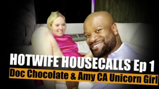 Doc Chocolate BBC - HOTWIFE HOUSECALLS 1 - Amy meets Doc - ManyVids