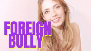 [668.19 MB] - Foreign Bully - Lilly_____