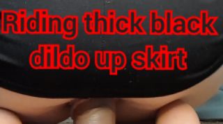 [575.08 MB] - Riding thick black dildo up skirt - DawnOfTheRiver