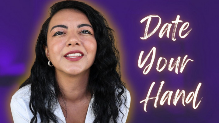 hunnyraexoxo:Date Your Hand