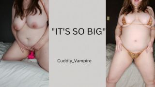 Cuddly_vampire - IT'S SO BIG!! My first GIANT dildo - ManyVids