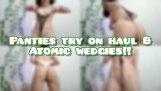 [820.76 MB] - Atomic Wedgie Panties Try on Haul - ItsRory420