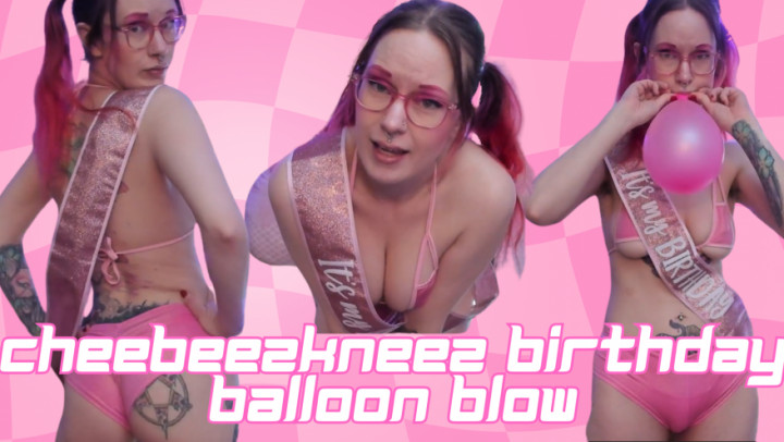 cheebeezkneez:Cheebeezkneez Birthday Balloon Blow