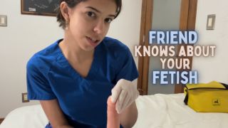 AriaNicoleXXX - Nurse Friend Knows Your Fetish 4K - ManyVids