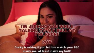 [4.81 GB] - POV - Jerking your cuck dick while on the phone with my bull - Brazilian Honey