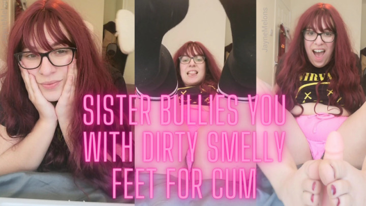 leaked Bitch Sister Bullies You With Dirty Feet For Cum thumbnail