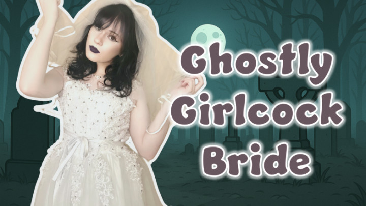 KnickNatz:A Ghostly Girlcock Bride