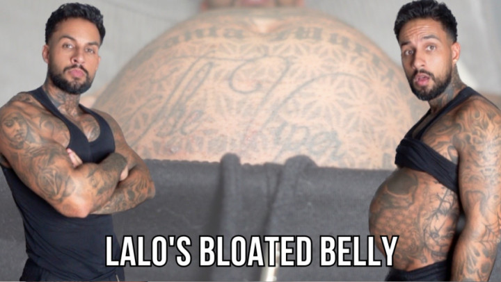 Lalo and Vanessa:Lalos Bloated Belly - Lalo Cortez