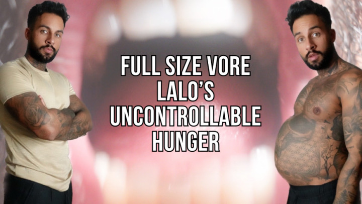 Lalo and Vanessa:Full Size Vore | Lalos Uncontrollable Hunger - Lalo Corte