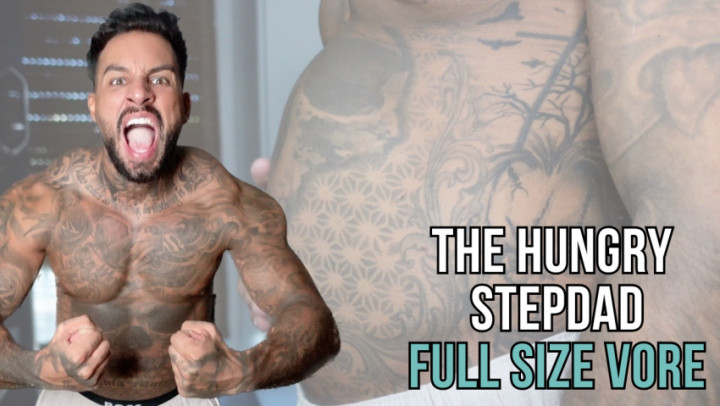 Lalo and Vanessa:The Hungry Stepdad | Full size VORE - Lalo Cortez