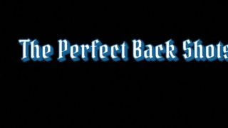 [32.52 MB] - The Perfect Back Shots - StarMaree824