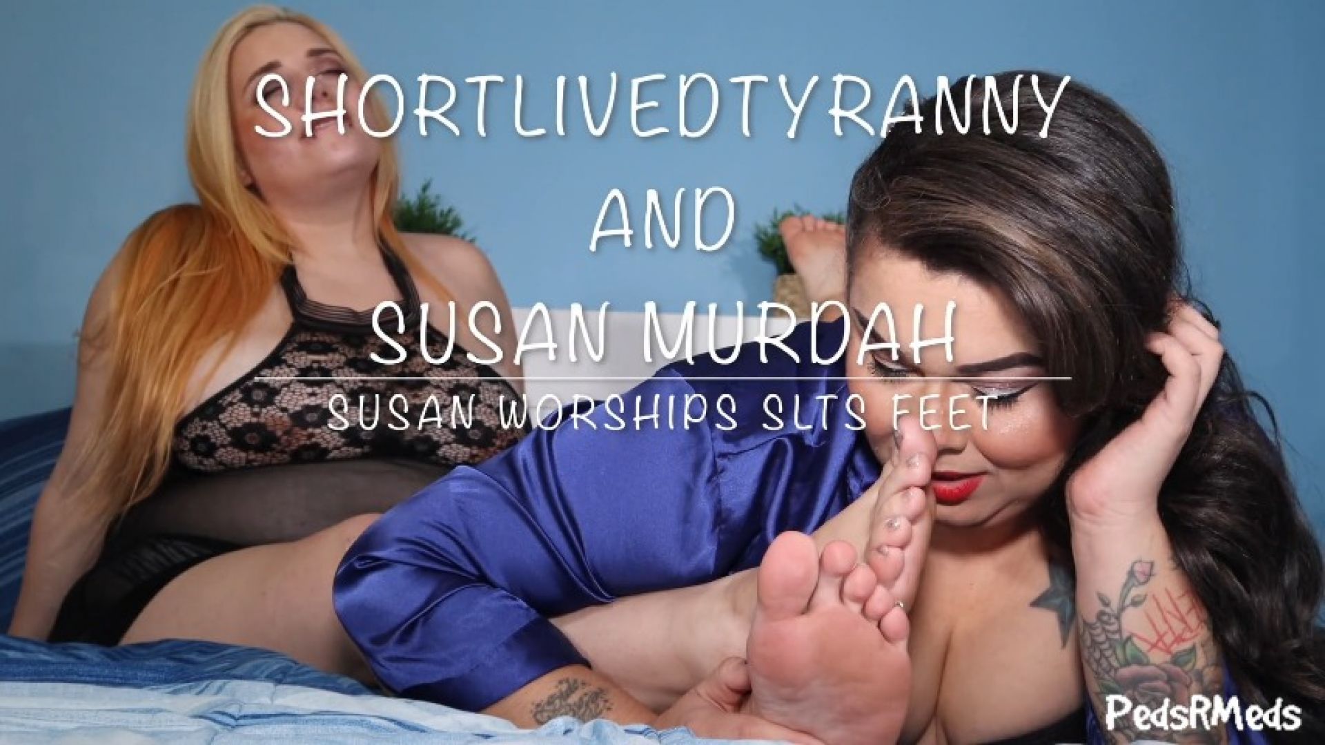 pedsrmedsproductions:ShortLivedTyranny and Susan Murdah Susan Worships SLTs Feet