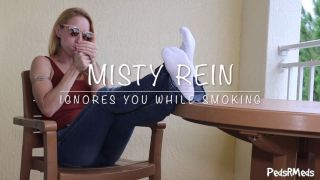 [557.22 MB] - Misty Rein Ignores You While Smoking - pedsrmedsproductions