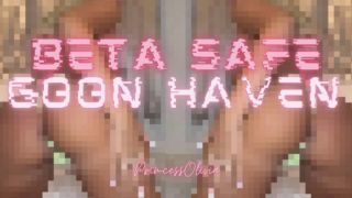 [105.81 MB] - Beta Safe Goon Haven - WorshipOlivia