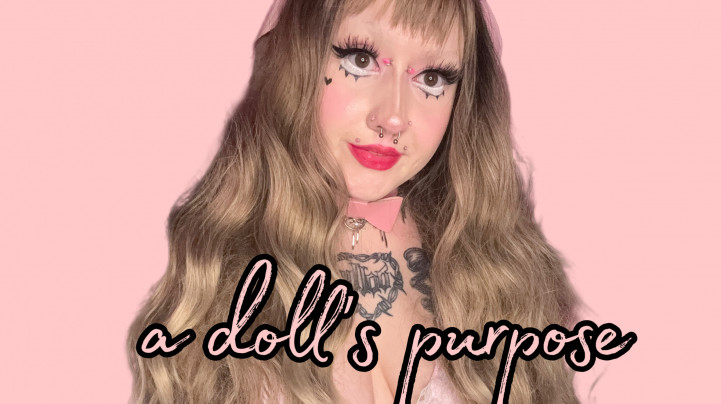 bimbowdoll:a dolls purpose