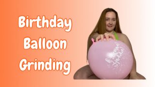 Ahsokasangel - Birthday balloon grinding - ManyVids