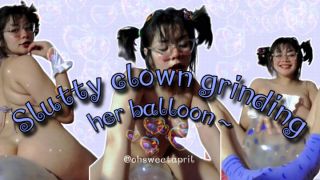 [397.45 MB] - Little slutty clown grinding her balloon - OhSweetApril