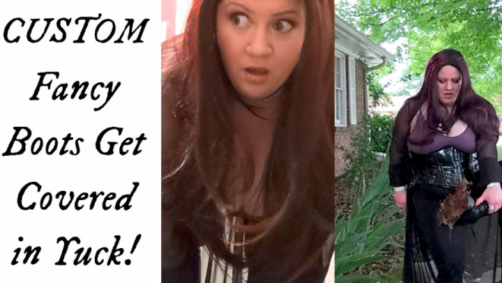 MistressSeraphina:Custom- Fancy Boots Get Covered in Yuck! A Comedy
