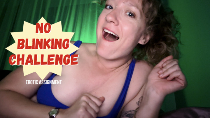 wormwrangler:No Blinking Challenge: Erotic Assignment