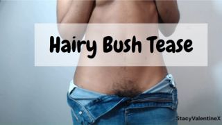 [276.70 MB] - Clothed hairy pussy tease - StacyValentineX