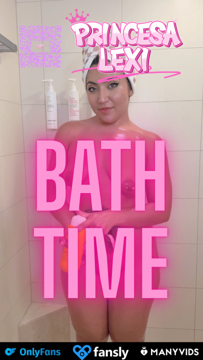 lexisexi420:Bath Time with Lexi