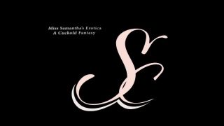 [122.17 MB] - Erotica: Cuckold Fantasy - Miss Samantha Cinx