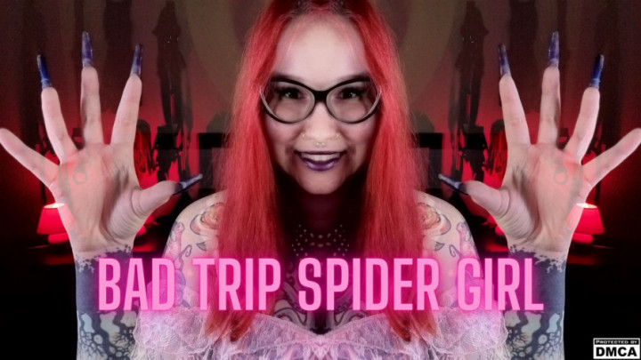 Goddess Amanita:Bad Trip Spider Girl