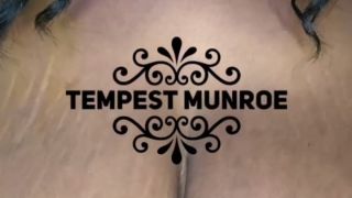 [117.53 MB] - Tell Me How Much You Love My Titties - Tempest_Munroe