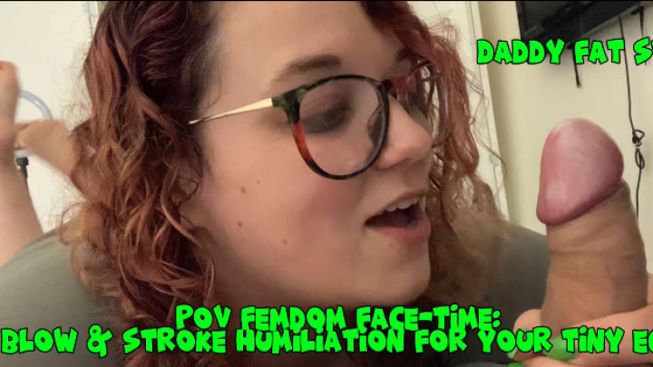DaddyFatStacksVegas:Femdom FaceTime