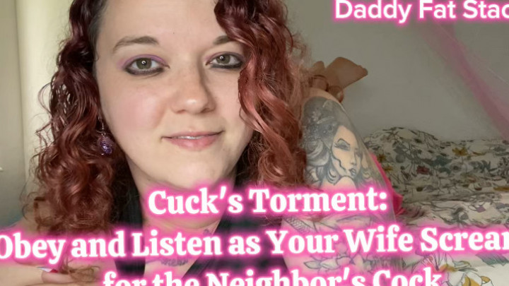 DaddyFatStacksVegas:Cucks Torment Obey And Listen As Your Wife Screams For The