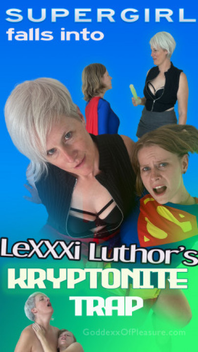 GoddexxOfPleasure:Supergirl Falls Into LeXXXi Luthor's Kryptonite Trap