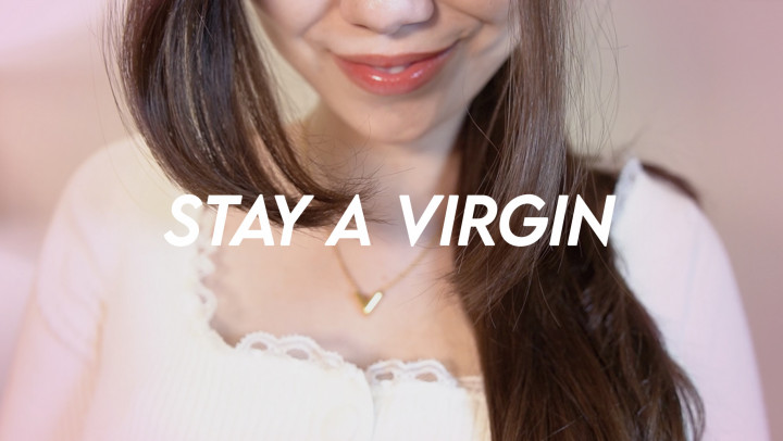 theprincesschar:Stay a Virgin