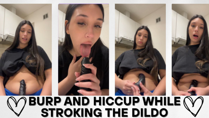 Imbabylexie:Burp and hiccup while stroking the dildo