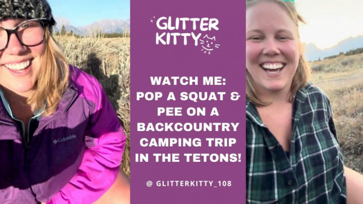 GlitterKitty108:I Pee While Backcountry Camping in the Tetons! & fart a lit
