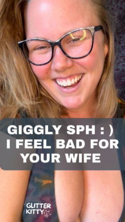 GlitterKitty108:I Can't Stop Giggling About Your Tiny Cock & Your Poor Wife