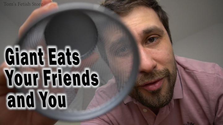 Toms Fetish Store:Giant Eats Your Friends and You