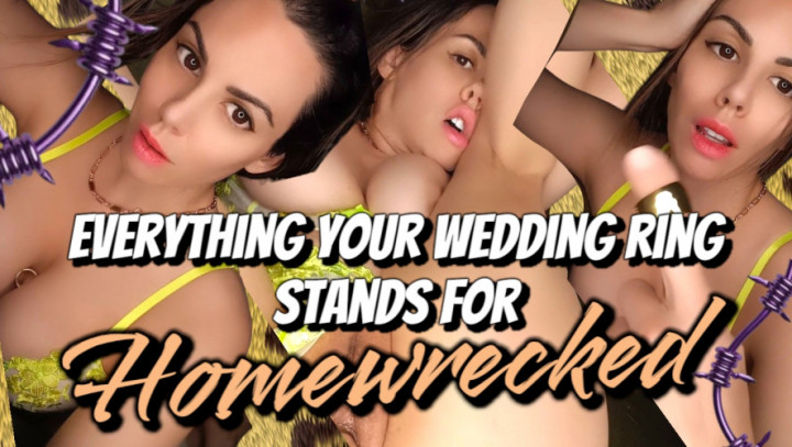 Annika Rain:Homewrecked Everything Your Wedding Ring Stands For
