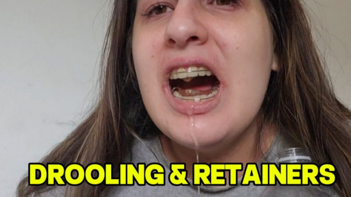 abigaillatina:Drooling with my retainers on  spit and saliva